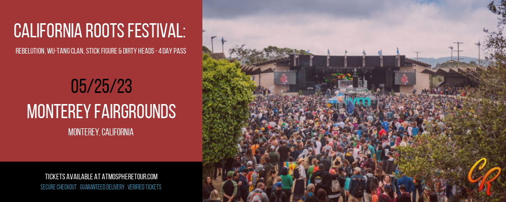 California Roots Festival: Rebelution, Wu-Tang Clan, Stick Figure & Dirty Heads - 4 Day Pass at Atmosphere Tour tickets California Roots Festival: Rebelution, Wu-Tang Clan, Stick Figure & Dirty Heads - 4 Day Pass at Atmosphere Tour