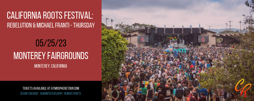 California Roots Festival: Rebelution & Michael Franti - Thursday at Atmosphere Tour tickets California Roots Festival: Rebelution & Michael Franti - Thursday at Atmosphere Tour
